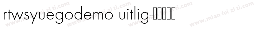 rtwsyuegodemo uitlig字体转换